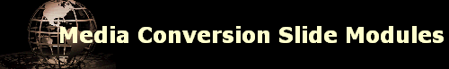 Media Conversion Slide Modules